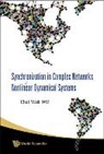 Wu Chai Wah, Chai Wah Wu - Synchronization in Complex Networks of Nonlinear Dynamical Systems