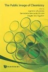 Schummer Joachim, Bernadette Bensaude-Vincent, Joachim Schummer, Brigitte van Tiggelen, Brigitte Van Tiggelen - The Public Image of Chemistry