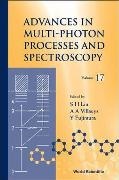Lin Sheng-hsien,  Albert A Villaeys, Yuichi Fujimura,  Fujimura Yuichi, Sheng-Hsien Lin, Albert A Villaeys... - Advances In Multi-photon Processes And Spectroscopy, Volume 17