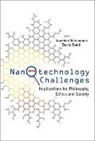 Schummer Joachim, Davis Baird, Joachim Schummer - Nanotechnology Challenges: Implications for Philosophy, Ethics and Society