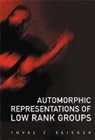 Yuval Z Flicker, Yuval Z. Flicker, Yuval Z Flicker, Flicker Yuval Z - Automorphic Representations Of Low Rank Groups