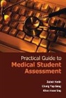 Zubair Amin, Amin Zubair, Yap Seng Chong, Hoon Eng Khoo, Hoon Eng Khoo, Chong Yap Seng... - Practical Guide To Medical Student Assessment