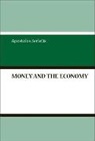 Serletis Apostolos, Apostolos Serletis, Serletis Apostolos - Money And The Economy
