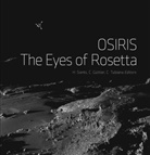 Carsten Güttler, Holger Sierks, Sierks Holger, Cecil Tubiana, Cecilia Tubiana - Osiris The Eyes Of Rosetta