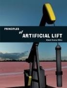 Niladri Kumar Mitra - Principles of Artificial Lift