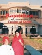 Jiggs Kalra - Classic Cooking of Rajasthan (Cuisine of Kotah)