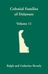 Catherine Beverly, Ralph Beverly - Colonial Families of Delaware, Volume 11