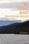 Les Dueck, Les Dueck - The Perfect Storm