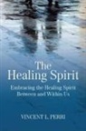 Vincent L. Perri - The Healing Spirit