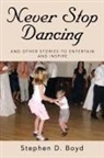 Lanita Bradley Boyd - Never Stop Dancing