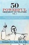D. Min. Toote, Ph. D. D. Min. Toote - 50 POWERFUL SERMON OUTLINES VOL. 1