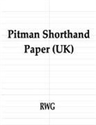 Rwg - Pitman Shorthand Paper (UK)
