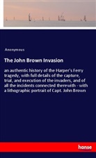 Anonymous - The John Brown Invasion