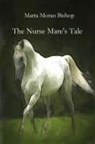 Moran Bishop Marta - The Nurse Mare's Tale