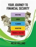 Micah Holland - Your Journey to Financial Security