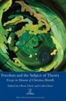 Colin Davis, Oliver Davis - Freedom and the Subject of Theory