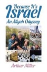 Arthur Miller - Because It's Israel