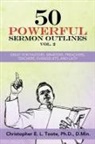 D. Min. Toote, Ph. D. D. Min. Toote - 50 POWERFUL SERMON OUTLINES, VOL. 2