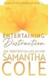 Samantha Cole, Samantha A. Cole, Eve Arroyo - Entertaining Distraction