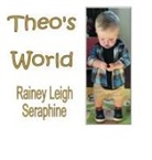 Rainey Leigh Seraphine - Theo's World