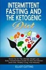 Elliot Cutting - Intermittent Fasting And The Ketogenic Diet
