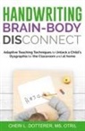 Cheri Dotterer, Cheri L Dotterer, William Houlette, Bethany Peat - Handwriting Brain Body DisConnect