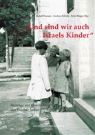 Peter Bürger, Rudolf Franzen, Gudru Schulte, Gudrun Schulte - Und sind wir auch Israels Kinder