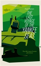 Paul Werner - The Last Voyage of the Yankee Seas