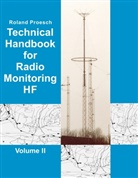 Roland Proesch - Technical Handbook for Radio Monitoring HF  Volume II