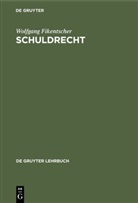 Wolfgang Fikentscher - Schuldrecht