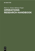 Horst Eiselt, Horst A Eiselt, Horst A. Eiselt, Helmut Frajer - Operations research handbook