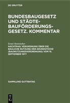 SEBASTIA HEITZER, Sebastian Heitzer, Ernst Oestreicher - Sebastian Heitzer; Ernst Oestreicher: Bundesbaugesetz und Städtebauförderungsgesetz. Kommentar - Nachtrag: Verordnung über die bauliche Nutzung der Grundstücke (Baunutzungsverordnung) vom 15. September 1977