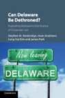 Stephen M. Bainbridge, Stephen M. Anabtawi Bainbridge, Iman Anabtawi, Stephen M Bainbridge, Stephen M. Bainbridge, Bainbridge Stephen M.... - Can Delaware Be Dethroned?