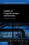 Christian A. Witting, Christian A. (Queen Mary University of Lo Witting, Christian A. (Queen Mary University of London) Witting, Witting Christian A. - Liability of Corporate Groups and Networks