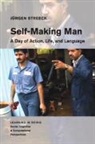 Jurgen Streeck, Jürgen Streeck - Self-Making Man