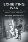 Jennifer Wellington, Jennifer (University College Dublin) Wellington - Exhibiting War