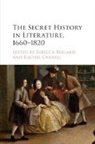 Rebecca Bullard, Rebecca (University of Reading) Carnell Bullard, Rebecca Bullard, Rebecca (University of Reading) Bullard, Bullard Rebecca, Rachel Carnell... - Secret History in Literature, 1660-1820