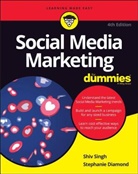 Stephanie Diamond, Stephanie Singh Diamond, S Singh, Shi Singh, Shiv Singh, Shiv Diamond Singh - Social Media Marketing for Dummies