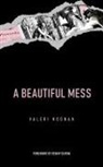 Valeri Noonan - A Beautiful Mess
