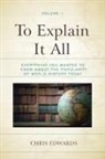 Chris Edwards - To Explain It All