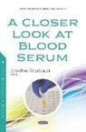 JOSEFINE BOUBACAR, JOSEFINE BOUBACAR - A Closer Look at Blood Serum