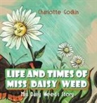 Charlotte Godkin - Life and Times of Miss Daisy Weed