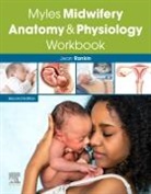 Rankin, Jean Rankin, Jean (Professor (Maternal Rankin, Rankin Jean - Myles Midwifery Anatomy & Physiology Workbook