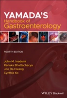 Renuk Bhattacharya, Renuka Bhattacharya, Renuka Dominitz Bhattacharya, Bhattacharya Renuka, Jason Dominitz, Jason A. Dominitz... - Yamada''s Handbook of Gastroenterology