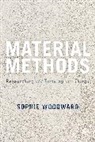 Author, Sophie Woodward, Sophie (University of Manchester Woodward, Woodward Sophie - Material Methods