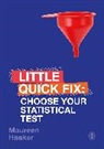 Author, Maureen Haaker, Maureen (University of Suffolk Haaker, Maureen Haaker - Choose Your Statistical Test