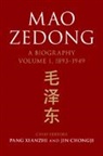 CHONGJI JIN, Chongji Jin, Pang Chongji Xianzhi, Jin Chongji, Pang Xianzhi - Mao Zedong: Volume 1, 18931949