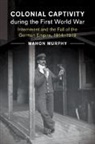 Mahon Murphy, Mahon (Kyoto University Murphy - Colonial Captivity During the First World War