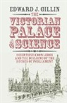 Edward J Gillin, Edward J. Gillin, Edward J. (University of Cambridge) Gillin - Victorian Palace of Science