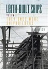 R. O. Neish - They Once Were Shipbuilders